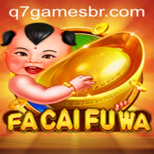 Discover the Thrilling World of FaCaiFuWa: A Unique Gaming Experience on q7.games